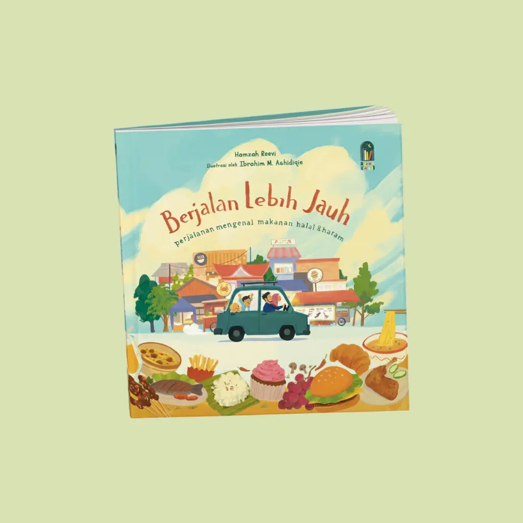 Cover Berjalan Lebih Jauh: Perjalanan Mengenal Makanan Halal & Haram
