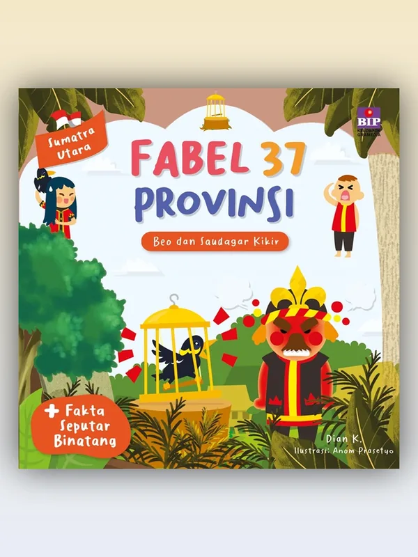 Sampul Fabel 37 Provinsi - Sumatera Utara - Beo dan Saudagar Kikir