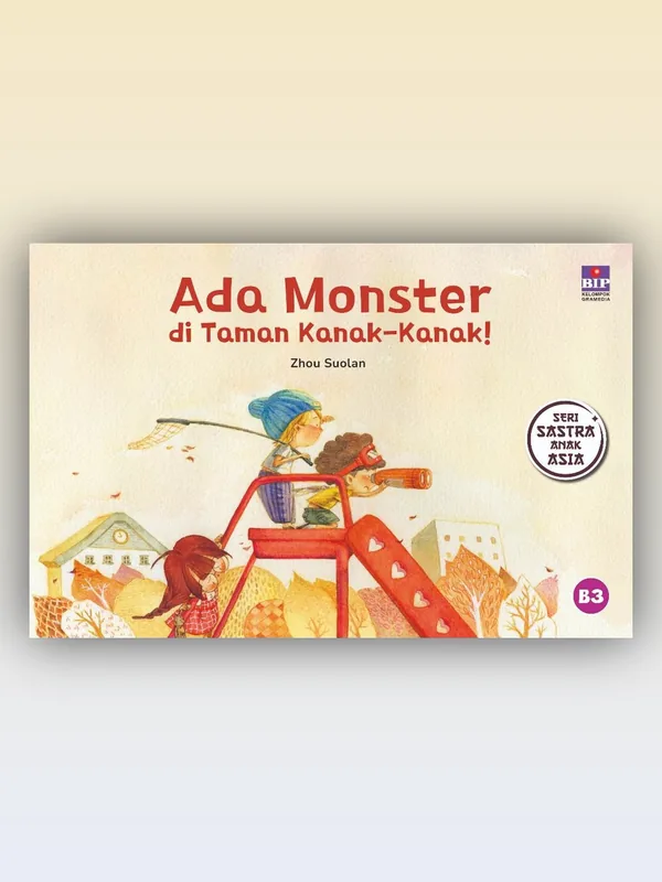 Sampul Seri Sastra Anak Asia: Ada Monster di Taman Kanak-Kanak!