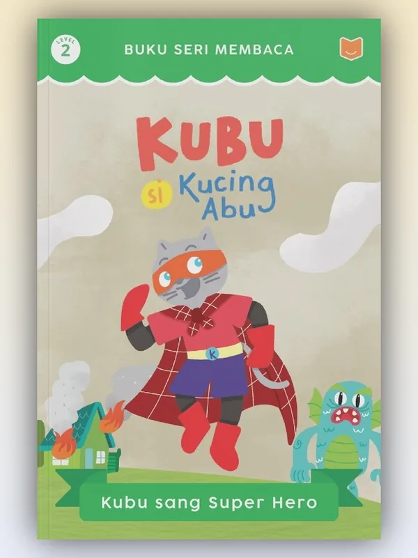 Sampul Kubu Si Kucing Abu: Kubu Sang Superhero