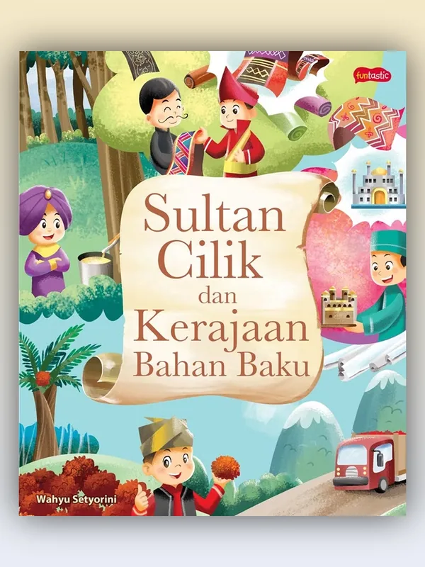 Sampul Sultan Cilik dan Kerajaan Bahan Baku