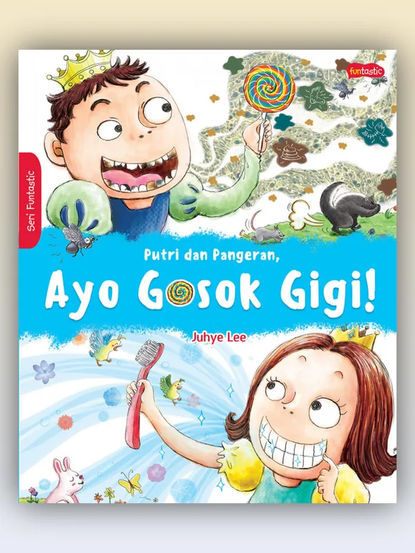Sampul Putri dan Pangeran, Ayo Gosok Gigi!
