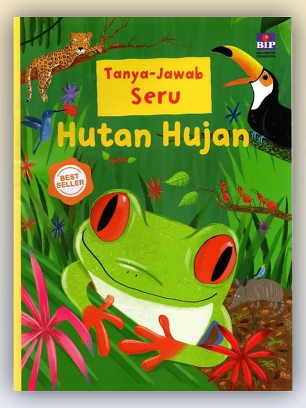 Sampul Tanya Jawab Seru tentang Hutan Hujan