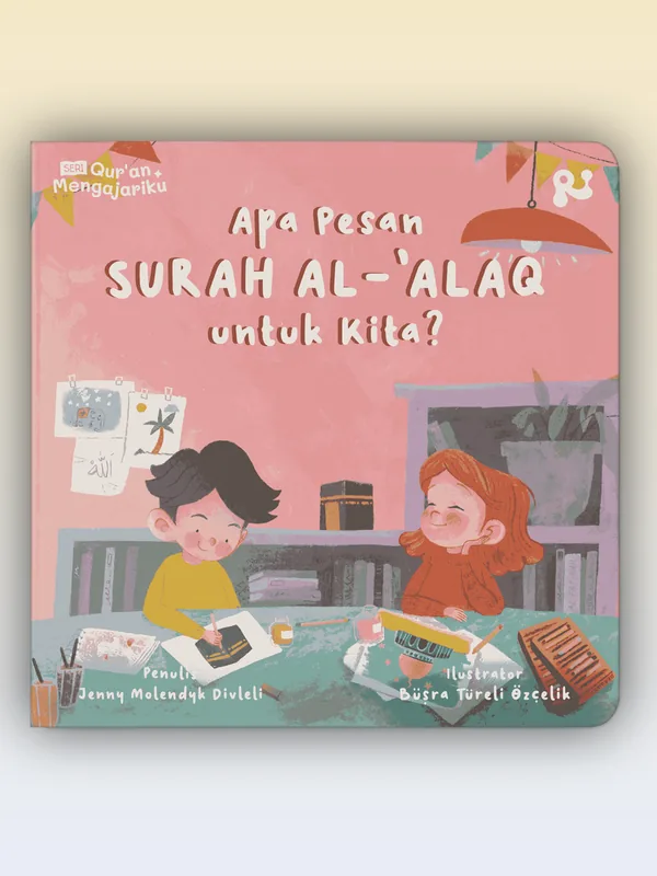 Sampul Apa Pesan Surah Al Alaq untuk Kita