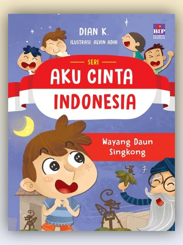 Sampul Seri Aku Cinta Indonesia: Wayang Daun Singkong