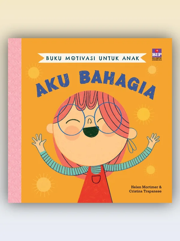 Sampul Buku Motivasi untuk Anak Aku Bahagia
