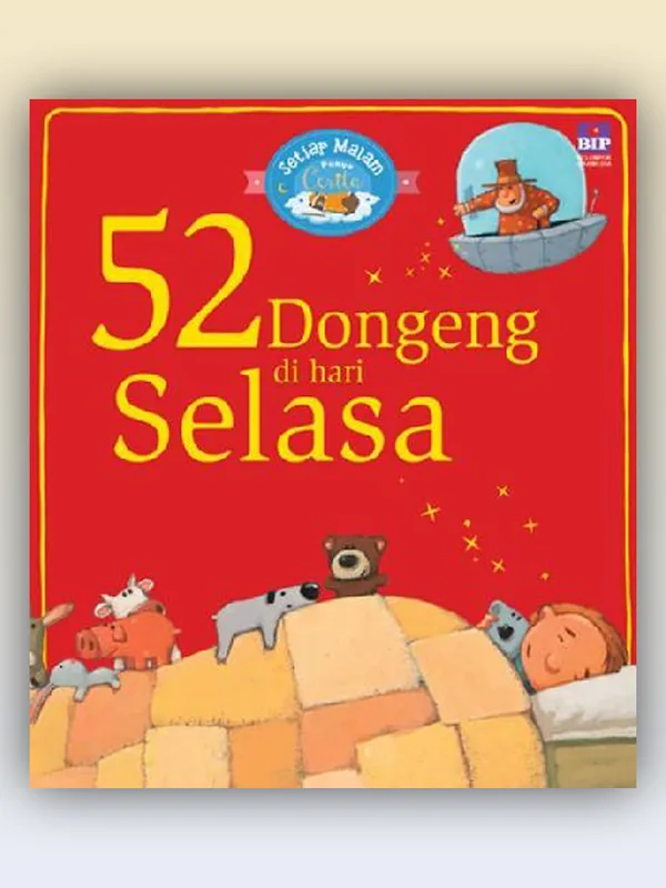 Sampul Setiap Malam Punya Cerita: 52 Dongeng di Hari Selasa