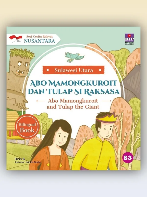 Sampul Seri Cerita Rakyat Nusantara Sulawesi Utara: Abo Mamongkuroit dan Tulap Si Raksasa