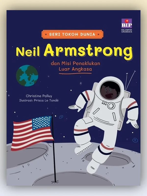 Sampul Seri Tokoh Dunia: Neil Armstrong dan Misi Penaklukan Luar Angkasa