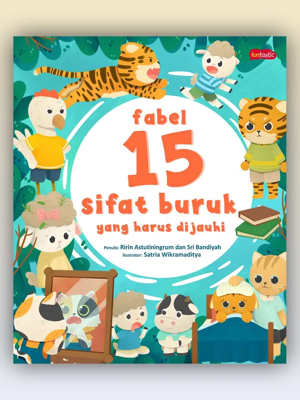 Sampul Fabel 15 Sifat Buruk yang Harus Dijauhi