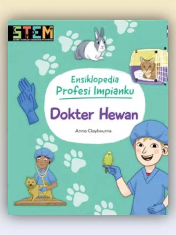Sampul STEM Ensiklopedia Profesi Impianku: Dokter Hewan
