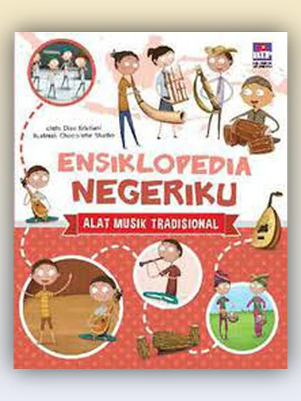 Sampul Ensiklopedia Negeriku: Alat Musik Tradisional
