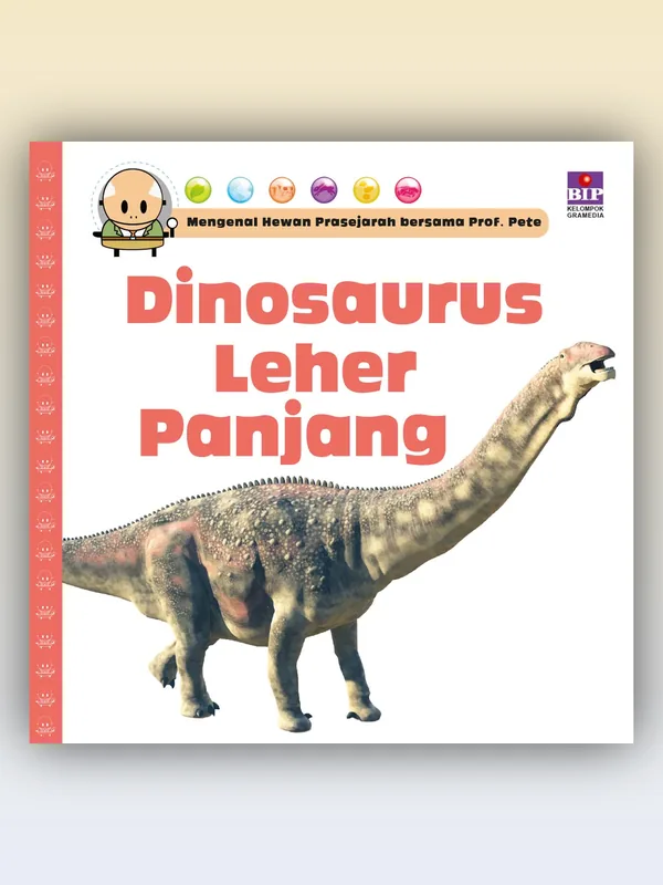 Sampul Mengenal Hewan Prasejarah Bersama Prof. Pete: Dinosaurus Leher Panjang