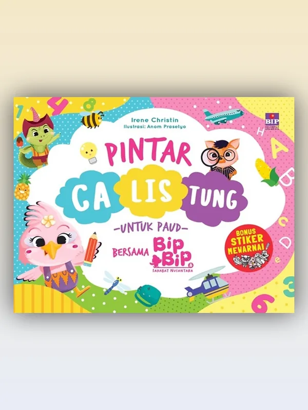 Sampul Pintar Calistung untuk PAUD Bersama Bip Bip & Sahabat Nusantara