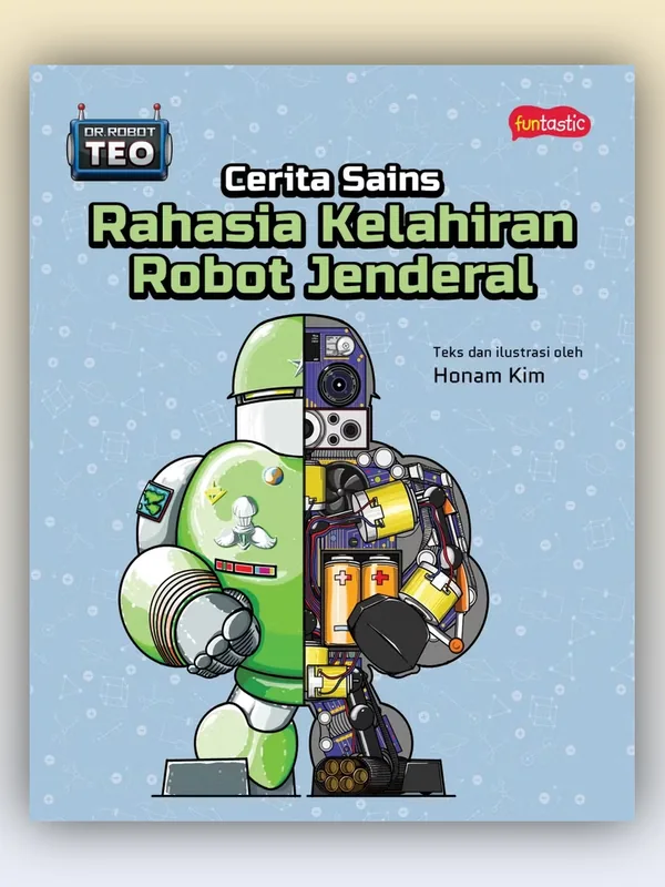 Sampul Dr. Robot Teo - Cerita Sains Rahasia Kelahiran Robot Jenderal