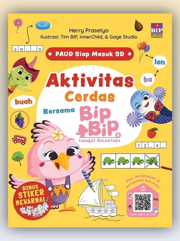 Sampul PAUD Siap Masuk SD: Aktivitas Cerdas Bersama Bip Bip dan Sahabat Nusantara