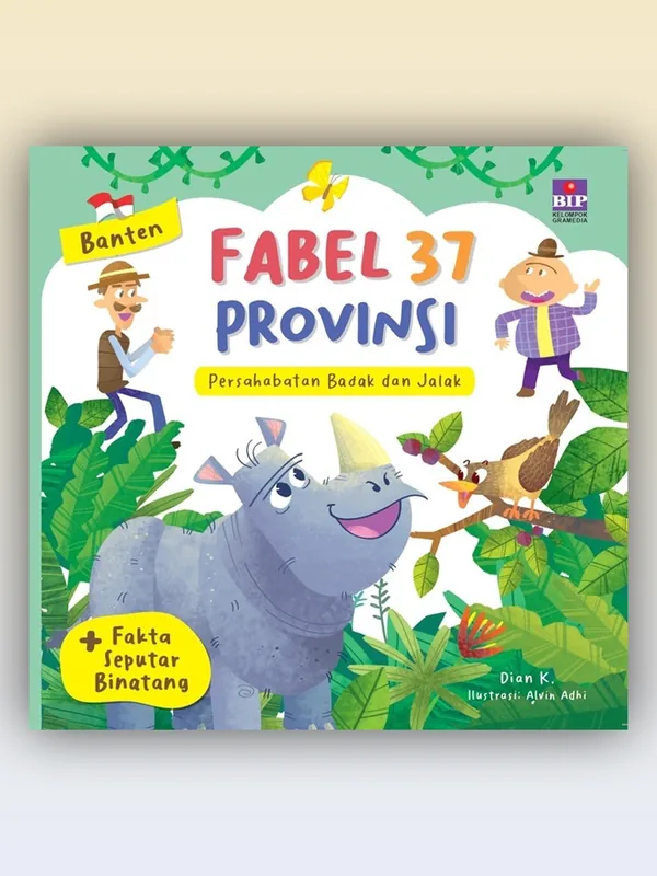 Sampul Fabel 37 Provinsi - Banten: Persahabatan Badak dan Jalak
