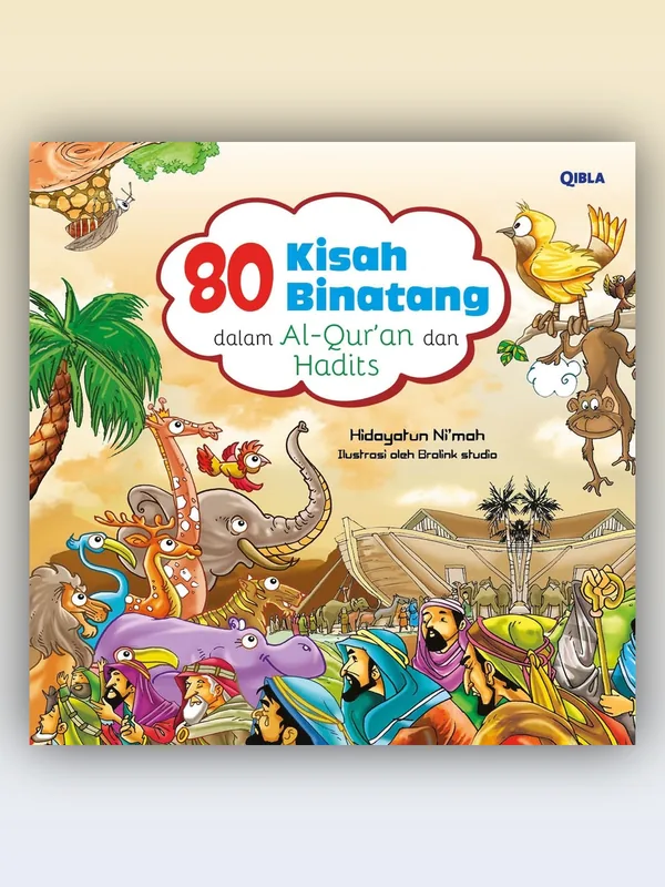 Sampul 80 Kisah Binatang dalam Al Quran & Hadits