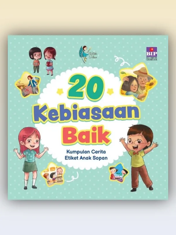 Sampul 20 Kebiasaan Baik: Kumpulan Cerita Etiket Anak Sopan