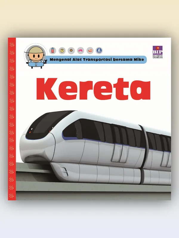 Sampul Mengenal Alat Transportasi Bersama Mike: Kereta