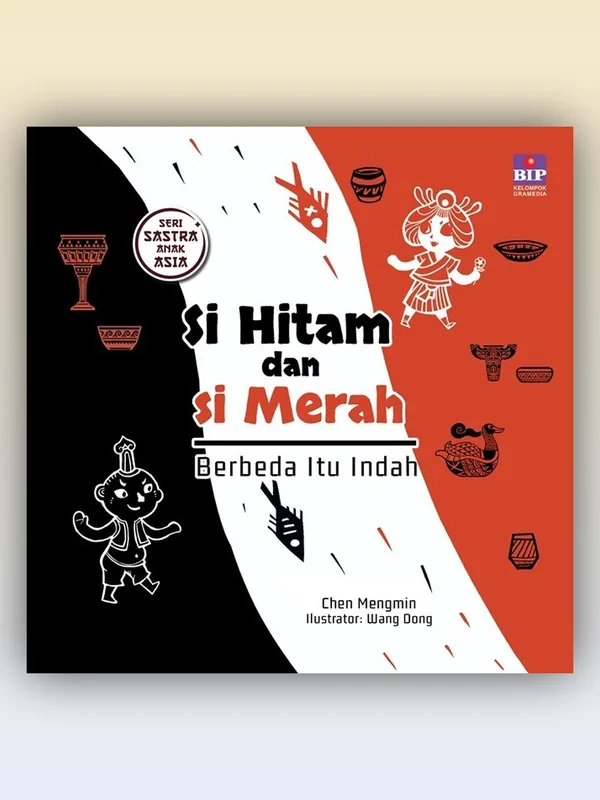 Sampul Seri Sastra Anak Asia: Si Hitam dan Si Merah - Berbeda Itu Indah