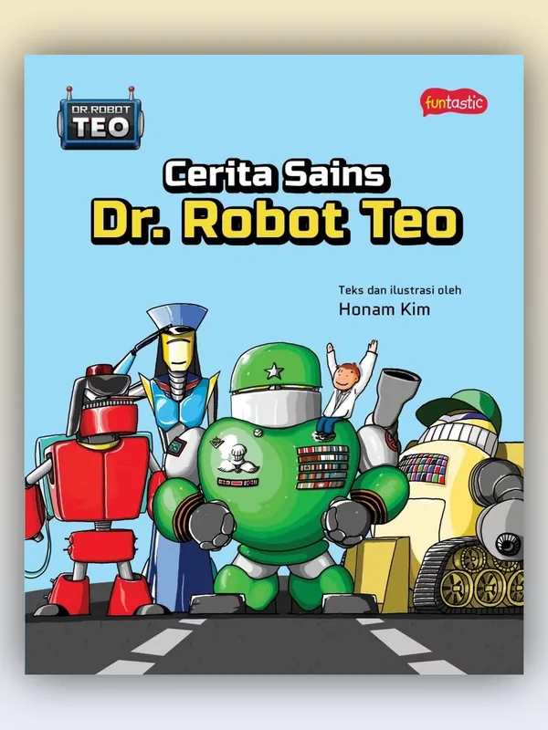 Sampul Dr. Robot Teo - Cerita Sains Dr. Robot Teo