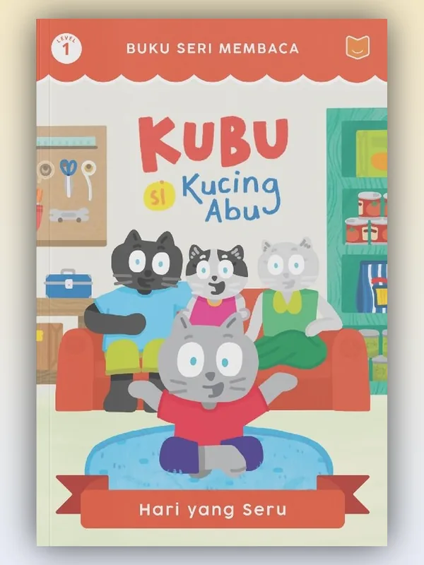 Sampul Kubu Si Kucing Abu: Hari yang Seru