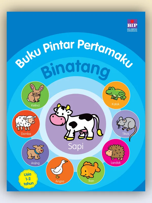 Sampul Buku Pintar Pertamaku: Binatang (Usia 1-2 Tahun)