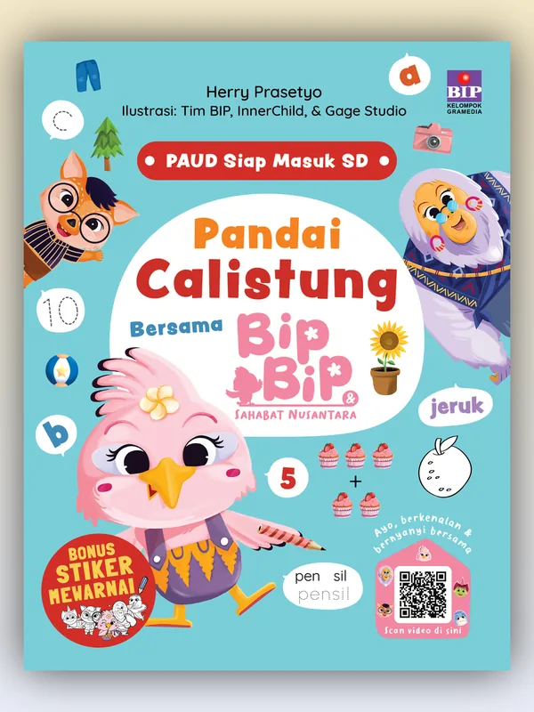 Sampul PAUD Siap Masuk SD: Pandai Calistung Bersama Bip Bip & Sahabat Nusantara