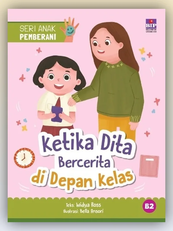 Sampul Seri Anak Pemberani: Ketika Dita Bercerita di Depan Kelas