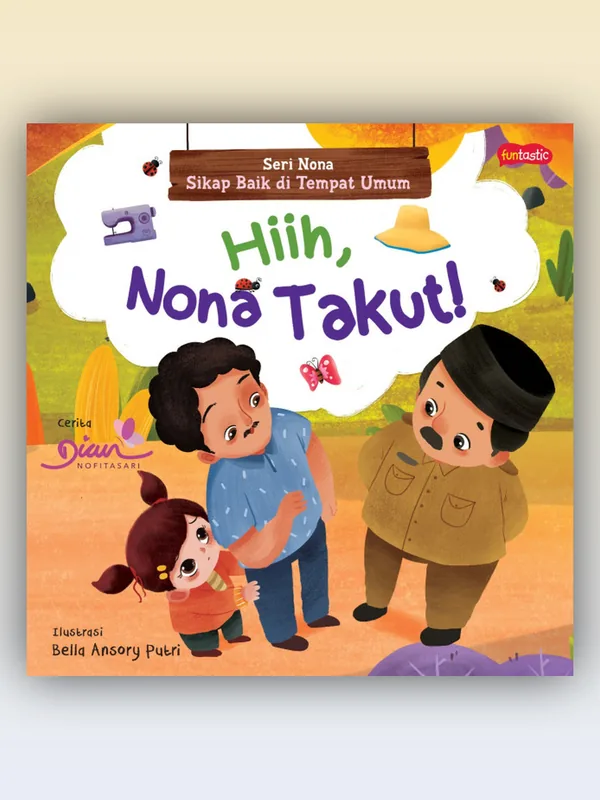 Sampul Seri Nona, Sikap Baik di Tempat Umum: Hiih, Nona Takut!