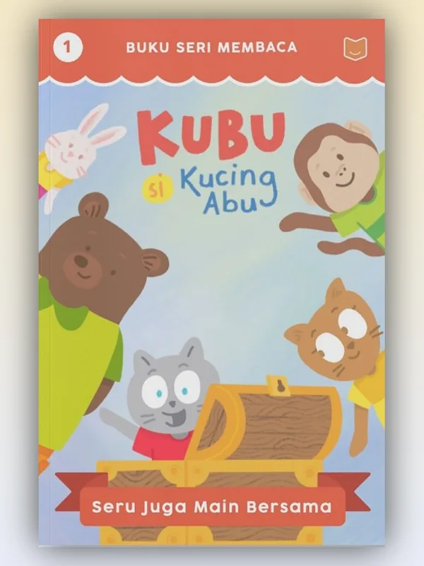 Sampul Kubu Si Kucing Abu: Seru Juga Main Bersama