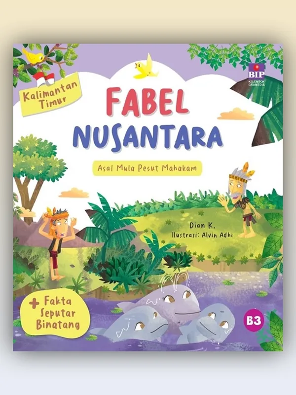 Sampul Seri Fabel Nusantara Kalimantan Timur: Asal Mula Pesut Mahakam