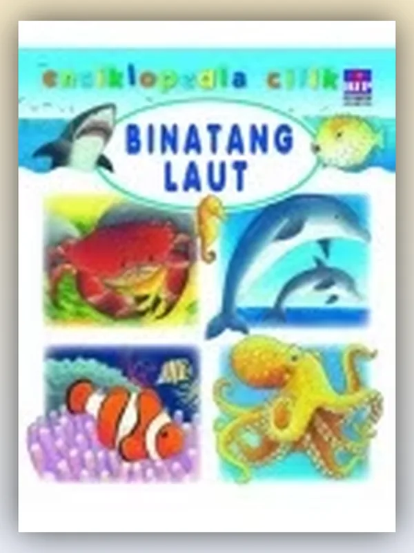 Sampul Seri Ensiklopedia Cilik: Binatang Laut