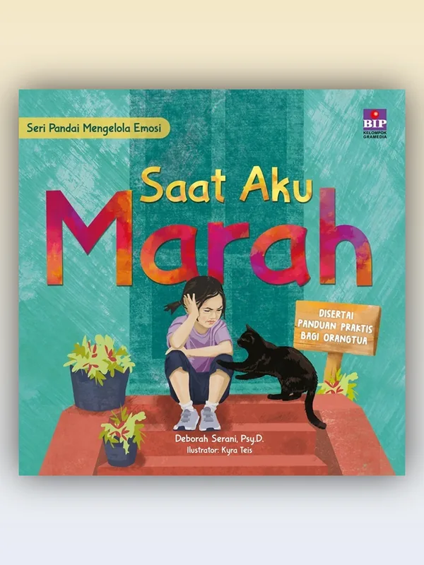 Sampul Seri Pandai Mengelola Emosi : Saat Aku Marah