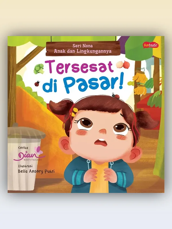 Sampul Seri Nona, Sikap Baik di Tempat Umum: Tersesat di Pasar!
