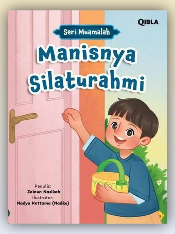 Sampul Seri Muamalah: Manisnya Silaturahmi