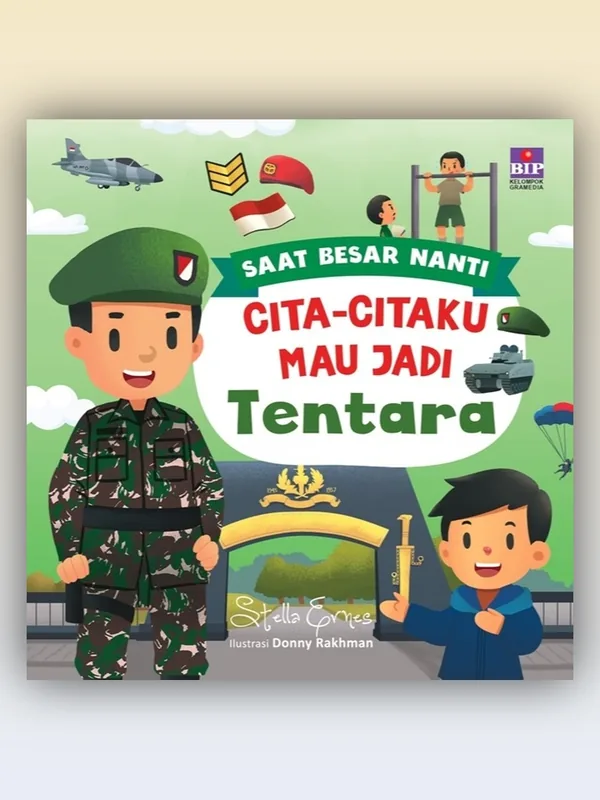 Sampul Saat Besar Nanti: Cita-Citaku Mau Jadi Tentara