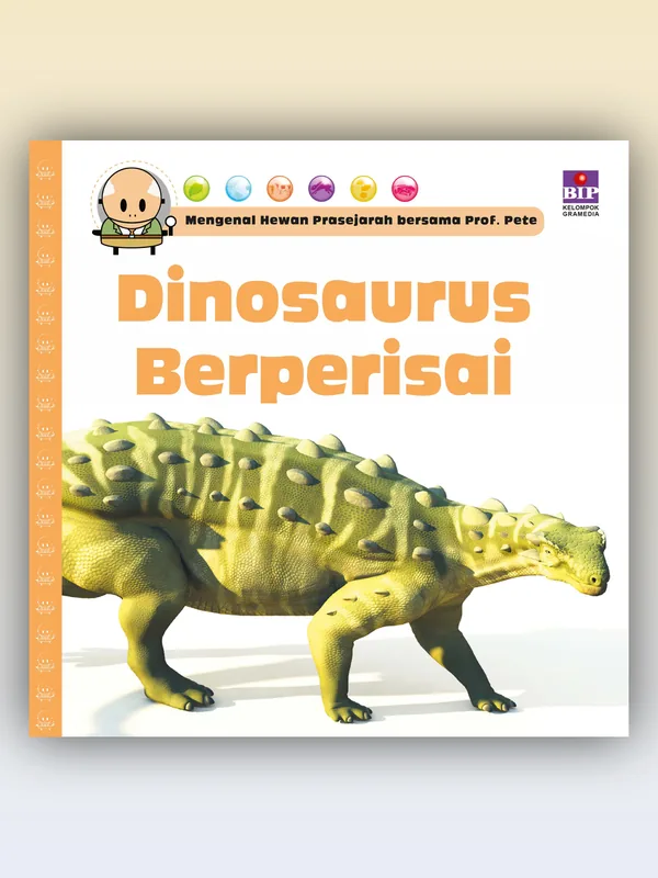 Sampul Mengenal Hewan Prasejarah Bersama Prof. Pete: Dinosaurus Berperisai