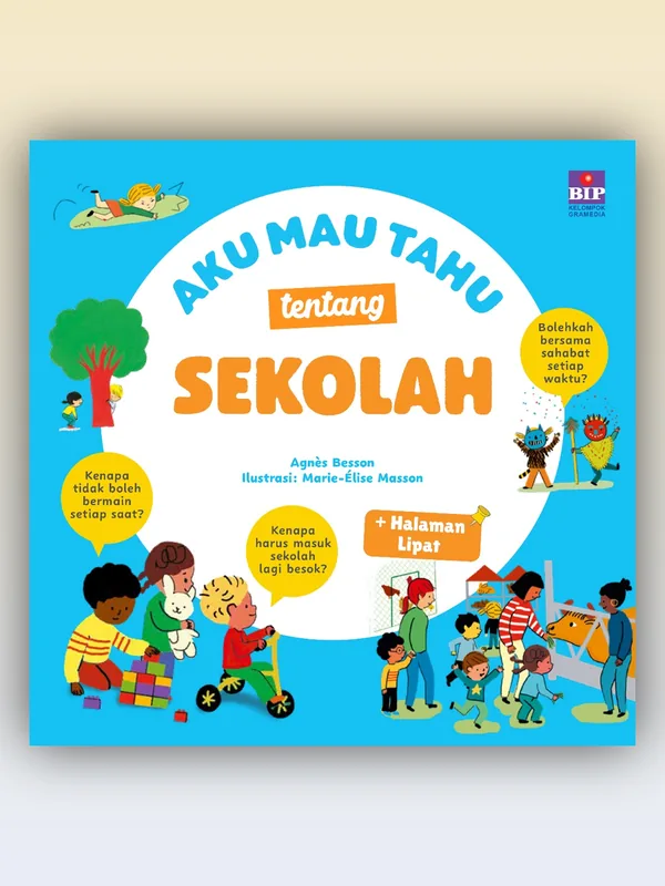 Sampul Aku Mau Tahu tentang Sekolah