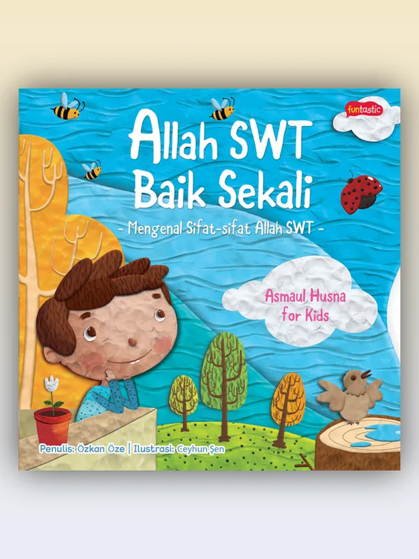 Sampul Allah Baik Sekali - Mengenal Sifat-sifat Allah SWT
