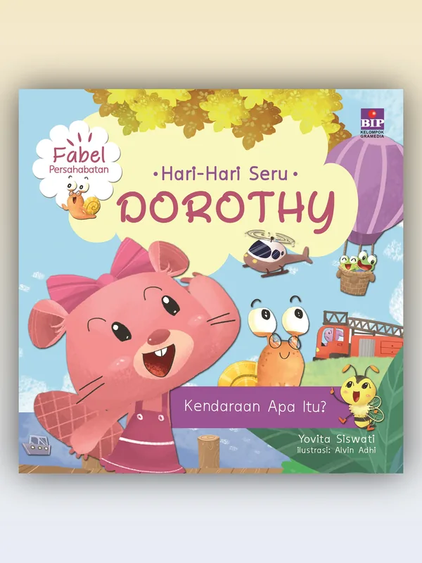 Sampul Hari-hari Seru Dorothy: Kendaraan Apa Itu?