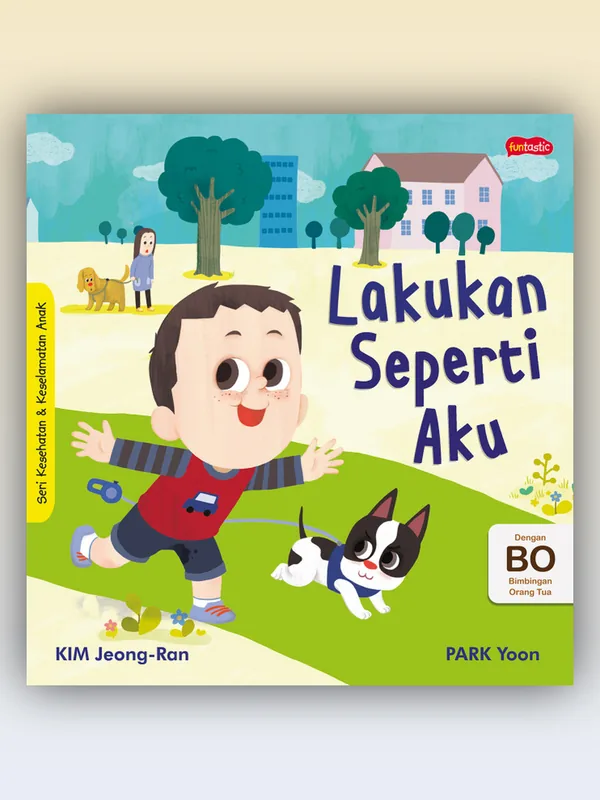 Sampul Seri Kesehatan & Keselamatan Diri Anak: Lakukan Seperti Aku