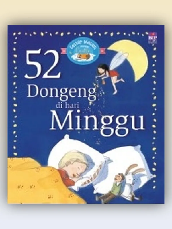 Sampul Setiap Malam Punya Cerita: 52 Dongeng di Hari Minggu