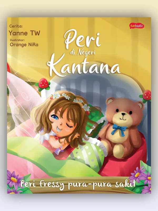 Sampul Peri di Negeri Kantana: Peri Fressy Pura-pura Sakit