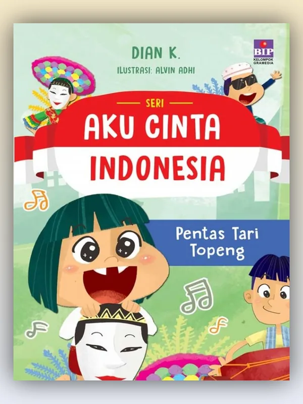 Sampul Seri Aku Cinta Indonesia: Pentas Tari Topeng