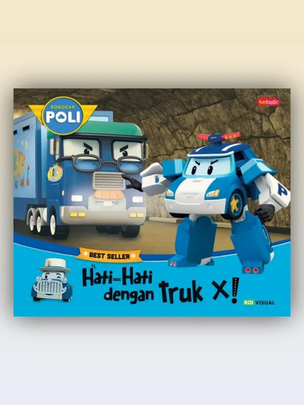 Sampul Robocar Poli - Hati-Hati dengan Truk X!