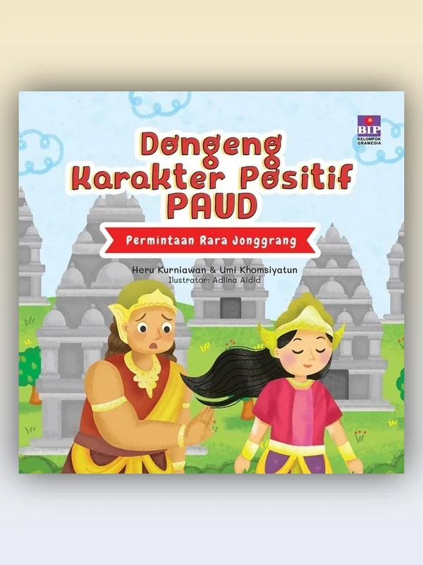 Sampul Dongeng Karakter Positif PAUD : Permintaan Rara Jonggrang