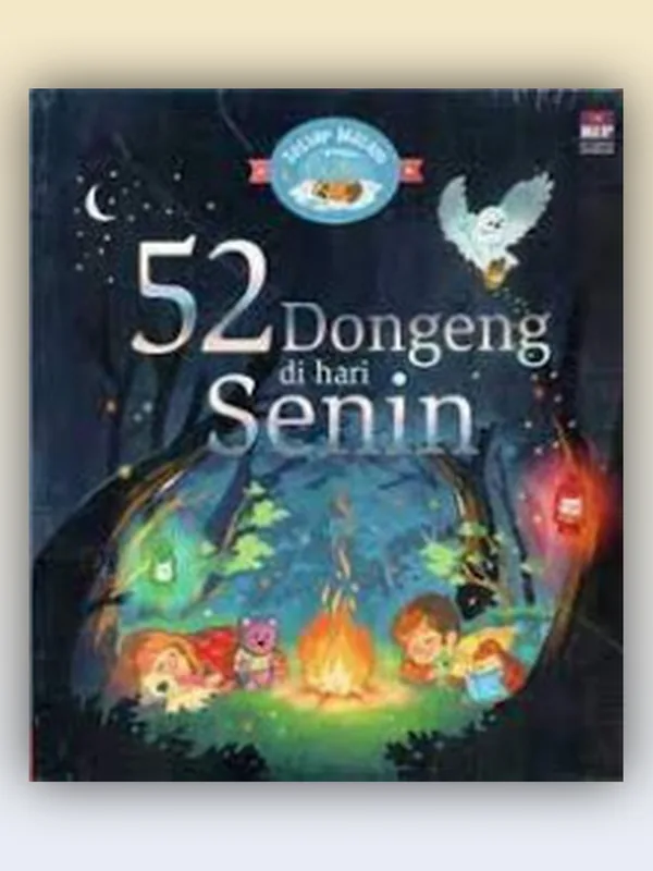 Sampul Setiap Malam Punya Cerita: 52 Dongeng di Hari Senin
