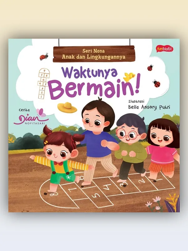 Sampul Seri Nona, Anak dan Lingkungannya: Waktunya Bermain